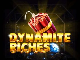 Dynamite Riches