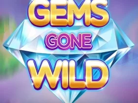 Gems Gone Wild