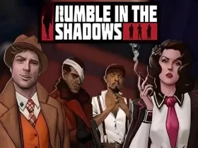 Rumble in the Shadows